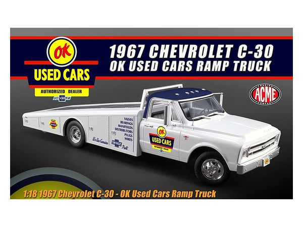 1/18 ACME OK Used Cars 1967 Chevrolet C-30 Ramp Truck