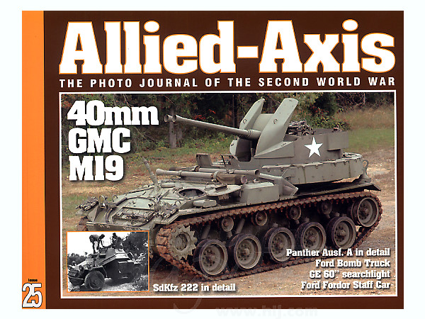 Allied-Axis No. 25 /写真集/40mm GMC M19/SdKfz 222等