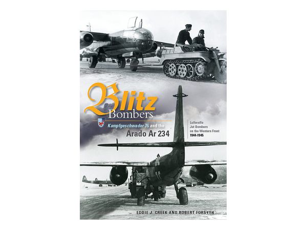 ブリッツボマー: 第76爆撃航空団のアラドAr 234 西部戦線のジェット爆撃機 1944-1945年