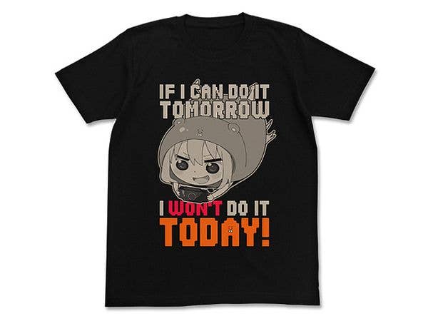干物妹! うまるちゃん: 今日はやらないTシャツ / BLACK-XL