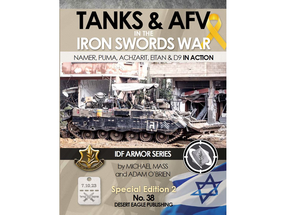 No. 38 アイアン・ソード作戦の戦車と装甲車両 特別編2 (作戦中のナメル/ プーマ/ チザリット/ エイタン & D9)