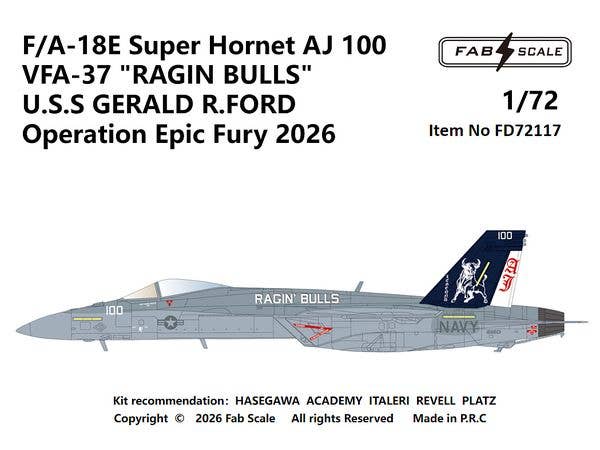 1/72 F/A-18E スーパーホーネット AJ 100VFA-37 レイジンブルズ USS ジェラルド・R・フォード エピックフューリー作戦 2026年