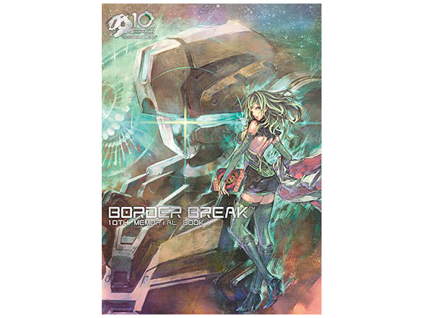 BORDER BREAK 10th Memorial Book