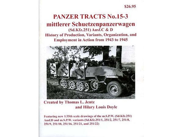 パンツァ トラクツ No.15-3 装甲兵員輸送車 1943-45 Sdkfz251C-D型