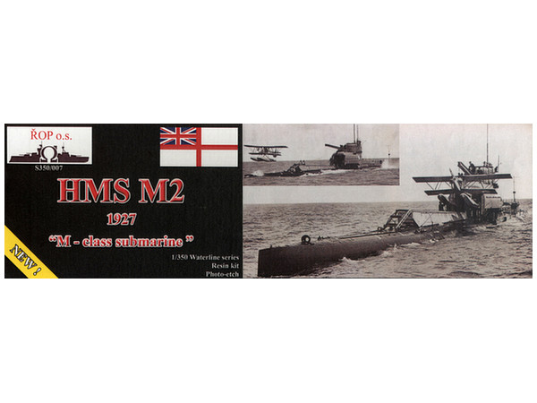 1/350 イギリス海軍潜水艦 HMS M2 1927