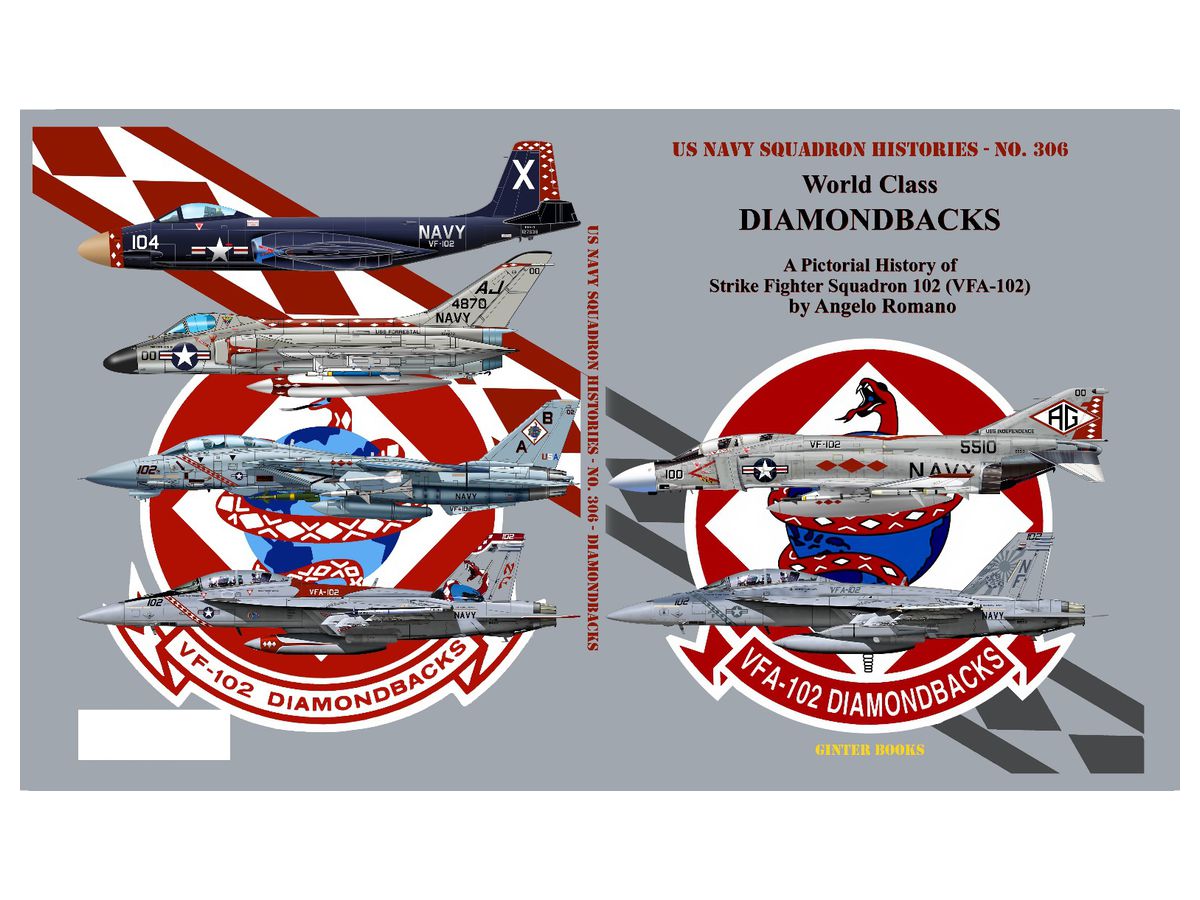 米海軍飛行隊史 No.306HB: ワールドクラス ダイヤモンドバックス アメリカ海軍 第102戦闘攻撃飛行隊 (VFA-102) ハードカバー