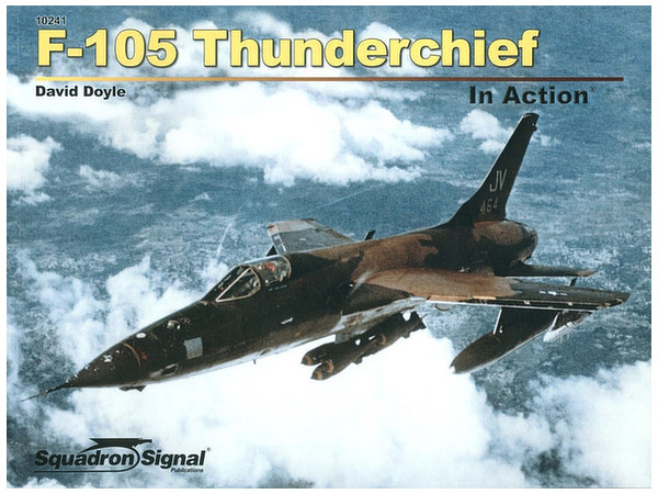 F-105 サンダーチーフ イン・アクション (ソフトカバー版)