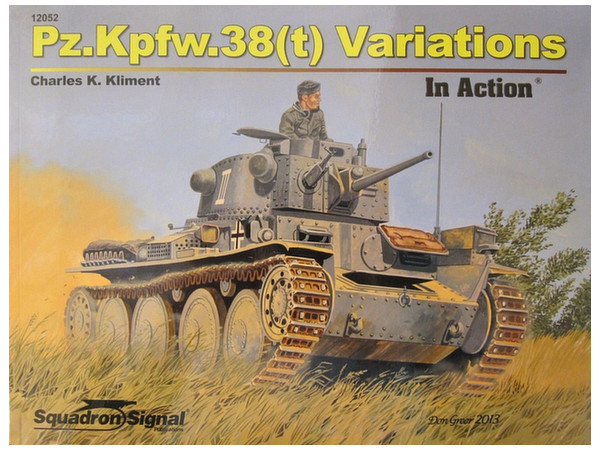 WWII. ドイツ軍 38(t)戦車 ファミリー イン・アクション (ソフトカバー版)