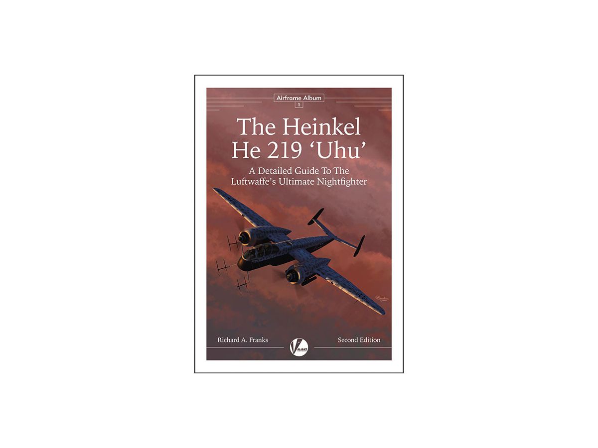 エアフレーム アルバム No.1: ハインケル He219 ウーフー のディテールガイド (改訂版)