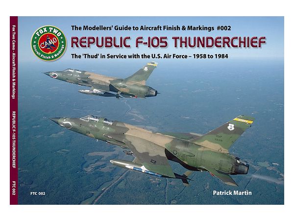 ダブルアグリー! リパブリック F-105 サンダーチーフ 米空軍 1958-1984年